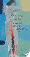 Comme nous existons