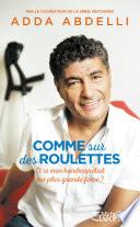 Comme sur des roulettes
