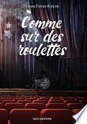 Comme sur des roulettes