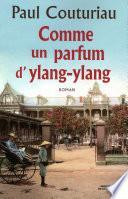 Comme un parfum d'ylang-ylang