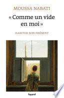 Comme un vide en moi