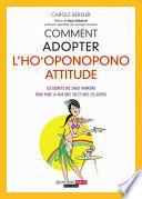 Comment adopter l'ho'oponopono attitude