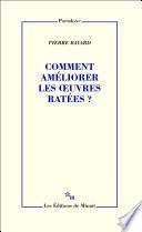Comment améliorer les œuvres ratées?