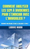 COMMENT ANALYSER LES SCPI À DIVIDENDES POUR S’ENRICHIR AVEC L’IMMOBILIER ?