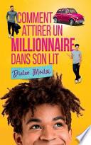 Comment attirer un millionnaire dans son lit