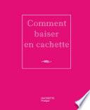 Comment baiser en cachette