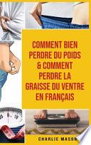 Comment bien perdre du poids & Comment perdre la graisse du ventre En français