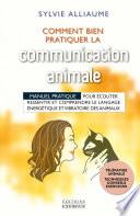 Comment bien pratiquer la communication animale