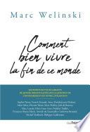 Comment bien vivre la fin de ce monde