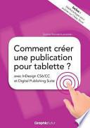 Comment Creer Une Publication Pour Tablette; Avec Indesign Cs6/Cc Et Digital Publishing Suite