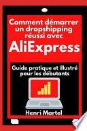 Comment démarrer un dropshipping réussi avec AliExpress