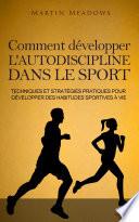 Comment développer l'autodiscipline dans le sport