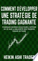 Comment Développer une Stratégie de Trading Gagnante