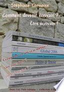 Comment devenir écrivain ? Être écrivain !