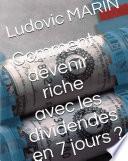 Comment devenir riche avec les dividendes en 7 jours ?
