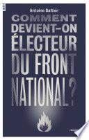 Comment devient-on électeur du Front National ?