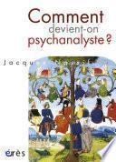 Comment devient-on psychanalyste ?