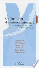 Comment devient-on universel ?