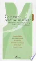 Comment devient-on universel ?