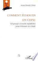 Comment échouer en Chine