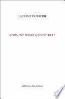 Comment écrire aujourd'hui ?