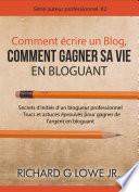 Comment écrire un Blog, Comment gagner sa vie en Bloguant