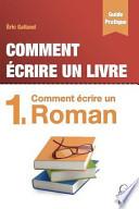 Comment Ecrire Un Roman