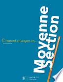 Comment enseigner en Moyenne Section