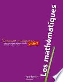 Comment enseigner les maths au cycle 2
