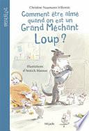 Comment être aimé quand on est un grand méchant loup ?