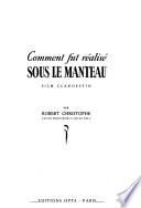 Comment fut réalisé Sous le manteau, film clandestin