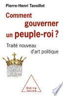 Comment gouverner un peuple-roi ?