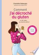 Comment j'ai décroché du gluten