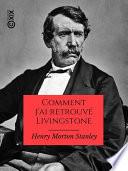 Comment j'ai retrouvé Livingstone