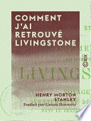 Comment j'ai retrouvé Livingstone