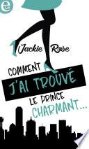 Comment j'ai trouvé le prince charmant...