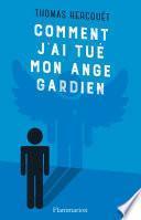 Comment j'ai tué mon ange gardien