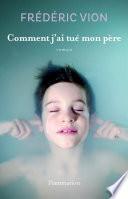 Comment j'ai tué mon père