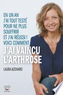 Comment j'ai vaincu l'arthrose