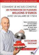 Comment je me suis constitué un patrimoine de plusieurs millions d'euros avec un salaire de 1750 euros