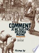 Comment je ne suis pas devenu moine. L'intégrale