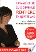 Comment je suis devenue rentière en quatre ans -4ème édition