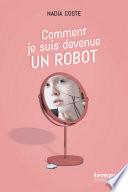 Comment je suis devenue un robot