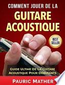Comment Jouer La Guitare Acoustique