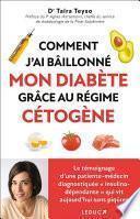 Comment j’ai bâillonné mon diabète grâce au régime cétogène