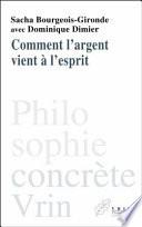 Comment l'argent vient à l'esprit