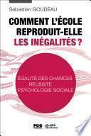 Comment l'école reproduit-elle les inégalités ?