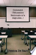 Comment l'Education Nationale m'a dégoutée..!