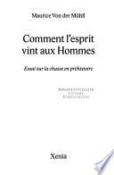 Comment l'esprit vint aux hommes