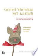 Comment l'informatique vient aux enfants